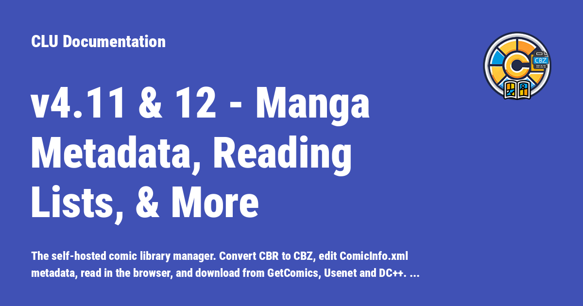 v4.11 & 12 - Manga Metadata, Reading Lists, & More - CLU Documentation