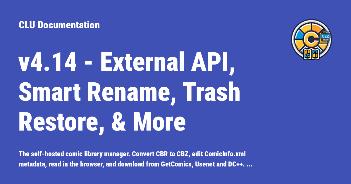v4.14 - External API, Smart Rename, Trash Restore, & More - CLU ...