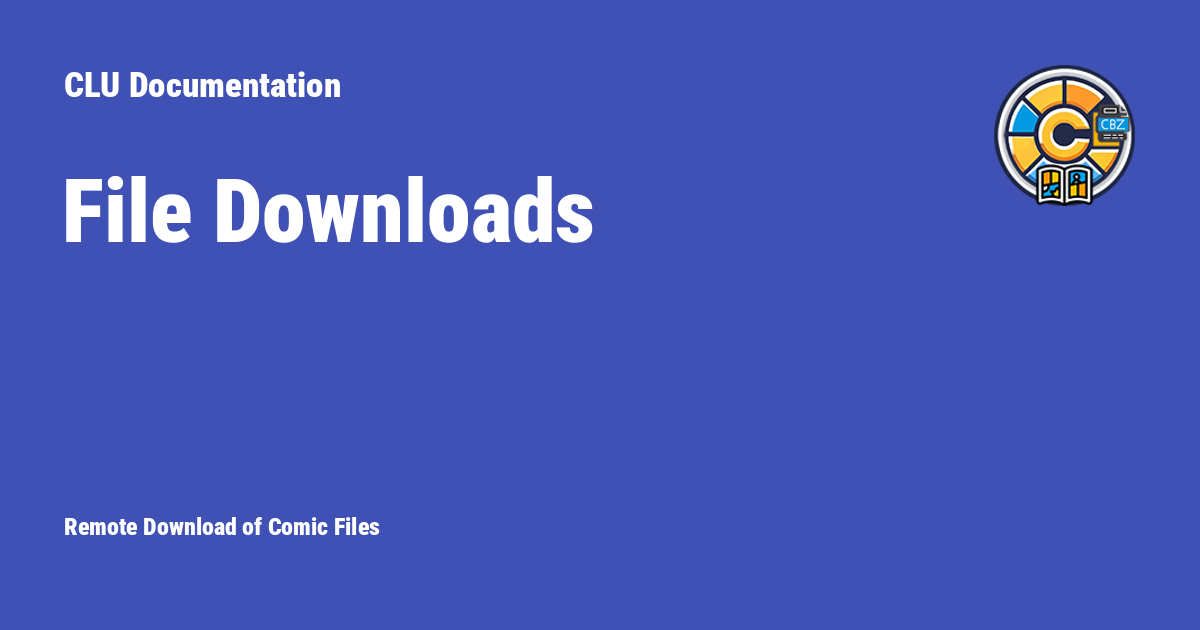 File Downloads - CLU Documentation