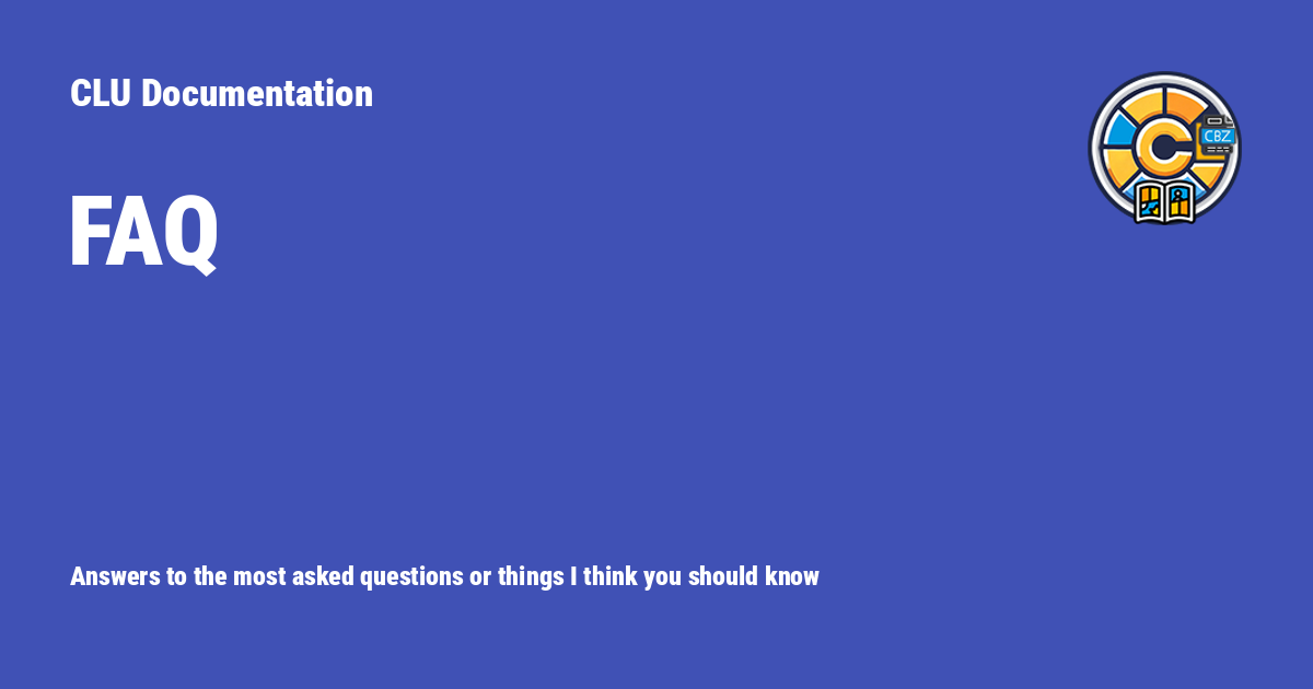 FAQ - CLU Documentation